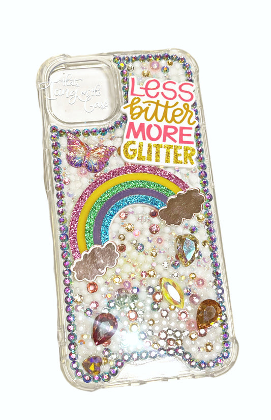 Less bitter More Glitter Ready to Ship Snap on Phone case with protective bumper guards for the iPhone 13 and iPhone 14