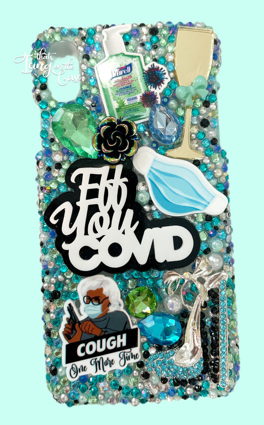 Cough Again Eff You Covid Ready to Ship Snap on Phone Case for the iPhone X Max